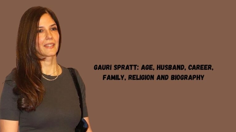 Gauri Spratt: Age, Husband, Career, Family, Religion and Biography